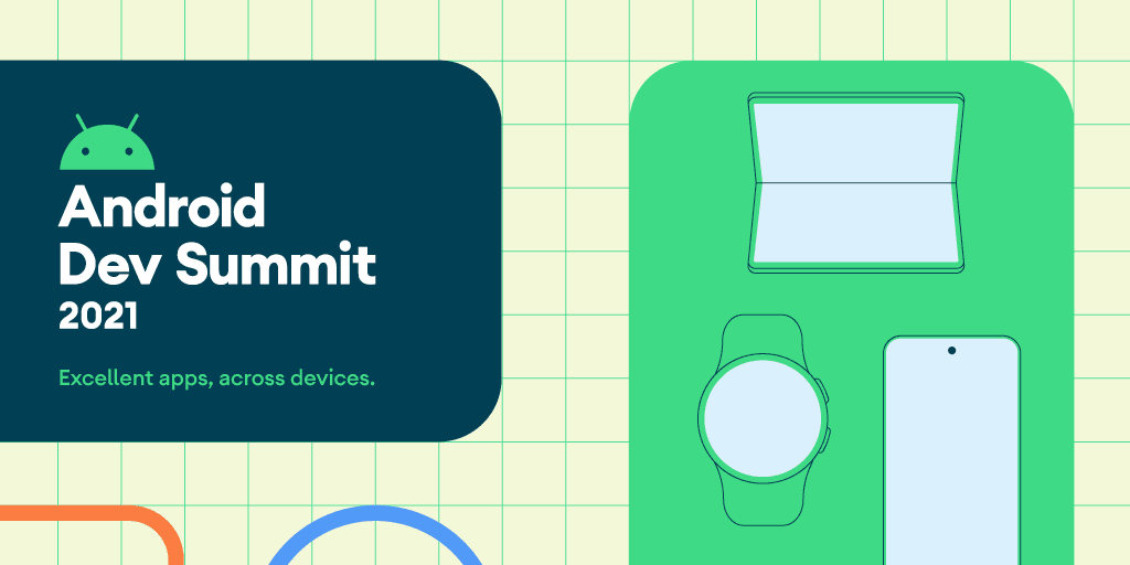 What’s new for Android developers at #AndroidDevSummit’21